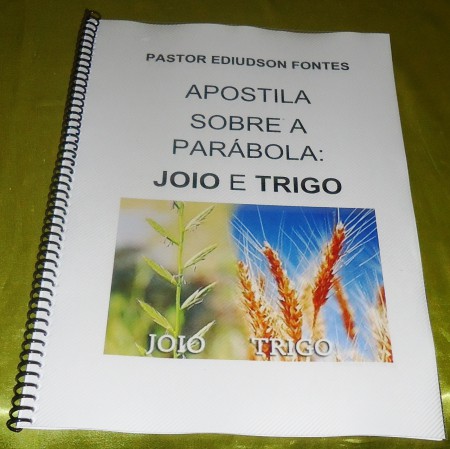 APOSTILA SOBRE O JOIO E TRIGO